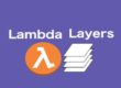 AWS Lambda Layers